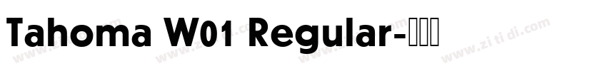 Tahoma W01 Regular字体转换